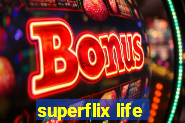 superflix life